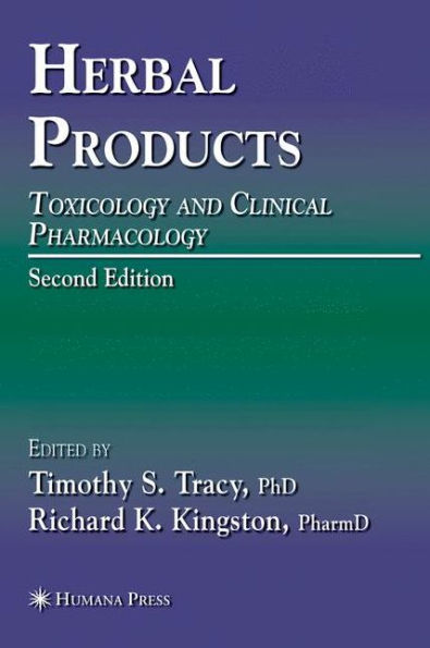 Herbal Products: Toxicology and Clinical Pharmacology / Edition 2