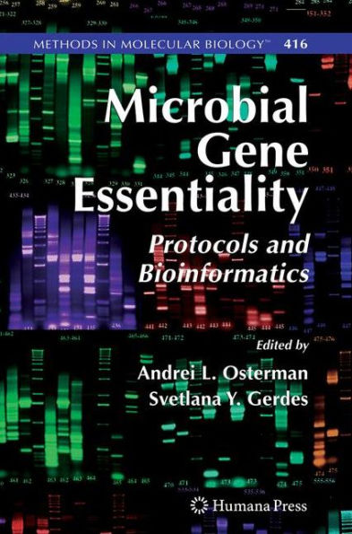 Microbial Gene Essentiality: Protocols and Bioinformatics / Edition 1