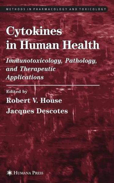 Cytokines in Human Health: Immunotoxicology, Pathology, and Therapeutic Applications / Edition 1