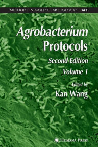 Title: Agrobacterium Protocols: Volume I / Edition 2, Author: Kan Wang