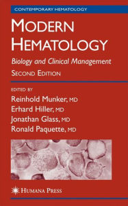 Title: Modern Hematology: Biology and Clinical Management / Edition 2, Author: Reinhold Munker