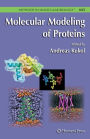 Molecular Modeling of Proteins / Edition 1