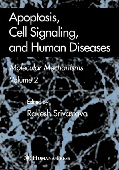 Apoptosis, Cell Signaling, and Human Diseases: Molecular Mechanisms, Volume 2 / Edition 1