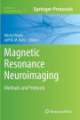 Magnetic Resonance Neuroimaging: Methods and Protocols