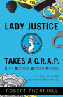 Lady Justice Takes a C.R.A.P.