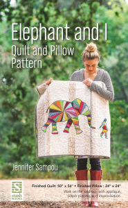 Title: Elephant and I Quilt and Pillow Pattern, Author: Jennifer Sampou