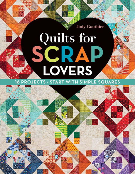 Quilts for Scrap Lovers