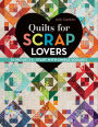 Quilts for Scrap Lovers
