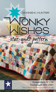 Title: Wonky Wishes Star-Quilt Pattern, Author: Bonnie K. Hunter