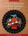 A New Dimension in Wool Appliqu - Baltimore Album Style: Visual Guide - Unique Embroidery