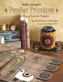 Robin Vizzone's Peculiar Primitives-A Collection of Eclectic Projects: Hand-Dyed Wool & Embroidery - Quilts, Dolls, Pillows & More