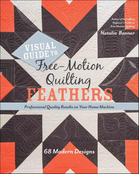 Visual Guide to Free-Motion Quilting Feathers: Professional Quality Results on Your Home Machine
