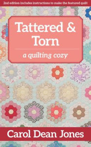 Title: Tattered & Torn: A Quilting Cozy, Author: Carol Jones