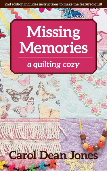 Missing Memories: A Quilting Cozy