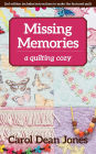 Missing Memories: A Quilting Cozy