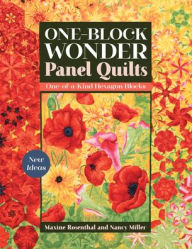 Title: One-Block Wonder Panel Quilts: New Ideas; One-of-a-Kind Hexagon Blocks, Author: Maxine Rosenthal