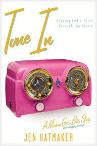 Tune In: Hearing God's Voice Through the Static