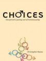 Choices: One Person's Journey out of Homosexuality