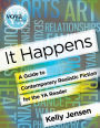 It Happens: A Guide to Contemporary Realistic Fiction for the YA Reader