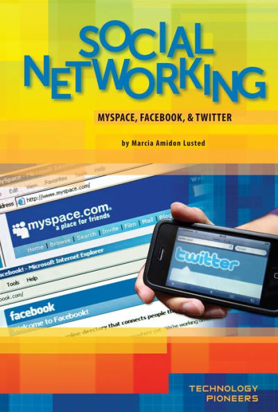 Social Networking: MySpace, Facebook, & Twitter eBook