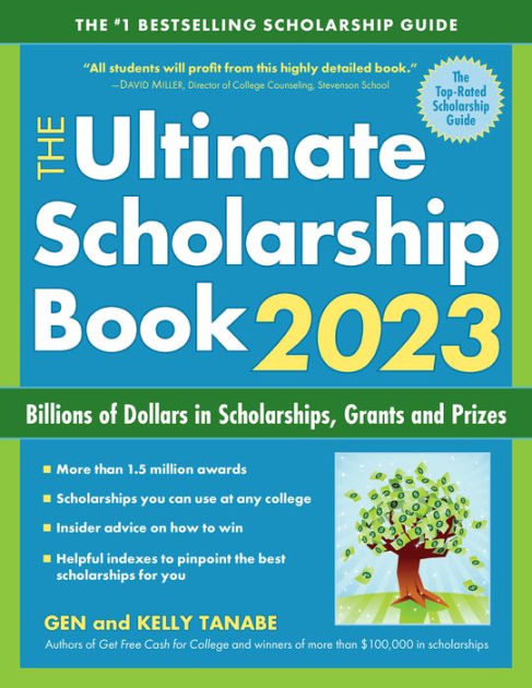 The Ultimate Scholarship Book 2023: Billions of Dollars in Scholarships
