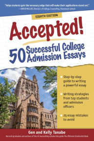 Title: Accepted! 50 Successful College Admission Essays, Author: Gen Tanabe