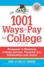 1001 Ways to Pay for College: Strategies to Maximize Financial Aid, Scholarships and Grants
