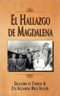 El Hallazgo De Magdalena