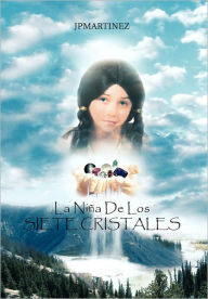 Title: La Nina de Los Siete Cristales, Author: Jpmartinez