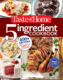Taste of Home 5-Ingredient Cookbook: 400+ Recipes Big on Flavor, Short on Groceries