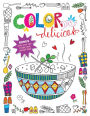 Color Me Delicious Adult Coloring Book