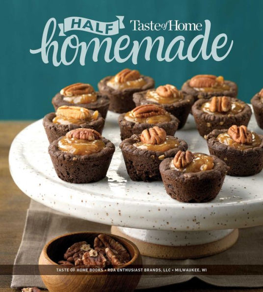 Taste of Home Half Homemade: 300+ Shortcut Recipes for Dinnertime Success!