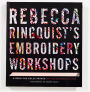 Alternative view 2 of Rebecca Ringquist's Embroidery Workshops: A Bend-the-Rules Primer