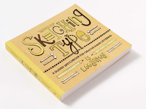 Sketching Type: A Guided Sketchbook for Creative Hand Lettering