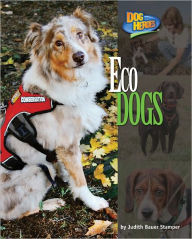 Title: Eco Dogs, Author: Judith Bauer Stamper