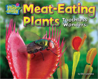 Title: Meat-Eating Plants: Toothless Wonders, Author: Ellen Lawrence