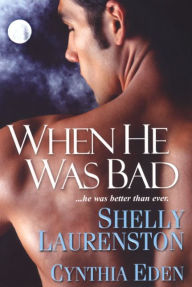 Title: When He Was Bad, Author: Shelly Laurenston
