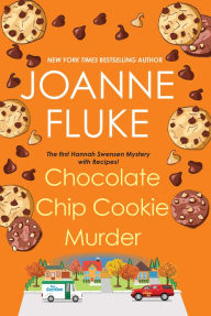 Title: Chocolate Chip Cookie Murder (Hannah Swensen Series #1), Author: Joanne Fluke