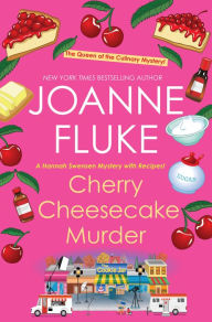 Title: Cherry Cheesecake Murder (Hannah Swensen Series #8), Author: Joanne Fluke