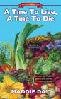 A Tine to Live, A Tine to Die (Local Foods Mystery Series #1)