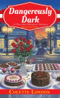 Dangerously Dark (Chocolate Whisperer Mystery #2)