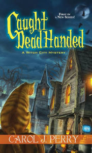 Caught Dead Handed (Witch City Series #1)