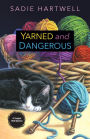 Yarned and Dangerous