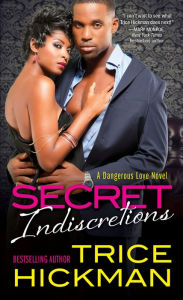 Title: Secret Indiscretions, Author: Trice Hickman