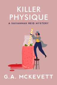 Title: Killer Physique (Savannah Reid Series #19), Author: G. A. McKevett
