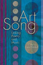 Art Song: Linking Poetry and Music