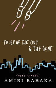 Title: Tales of the Out and the Gone, Author: Amiri Baraka