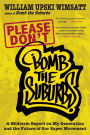 Please Don't Bomb the Suburbs: A Midterm Report on My Generation and the Future of Our Super Movement