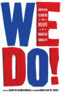 We Do!: American Leaders Who Believe in Marriage Equality