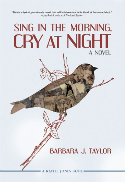 Sing in the Morning, Cry at Night: A Novel